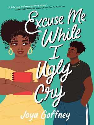 cover image of Excuse Me While I Ugly Cry